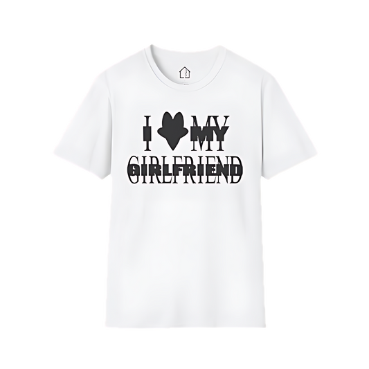 I LOVE MY GIRLFRIEND MATCHING SHIRT