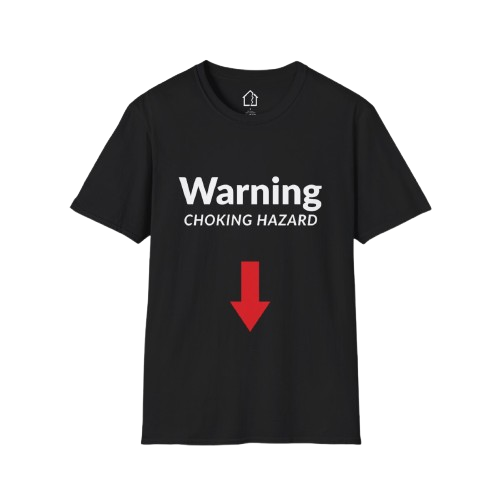 Funny Suggestive Unisex T-Shirt - 'Choking Hazard'